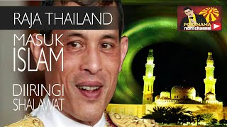 viralSUBHANALLAHRajaPresiden Thailand masuk Islammengharukanwallahualam [upl. by Naujaj]