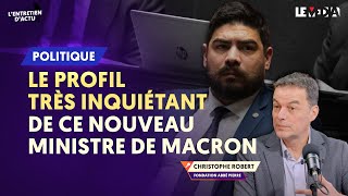 KASBARIAN LE PROFIL TRÈS INQUIÉTANT DE CE NOUVEAU MINISTRE DE MACRON [upl. by Atsirak277]