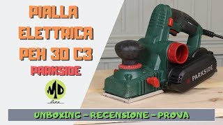 Pialla elettrica Parkside PEH 30 C3  Unboxing e prova [upl. by Warrin879]