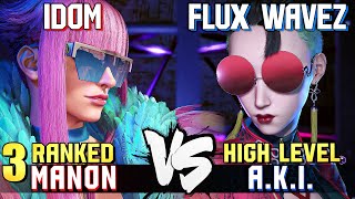 iDom 3 Ranked Manon vs FluxWaveZ 14 Ranked AKI STREET FIGHTER 6 Showdown [upl. by Reinhart]