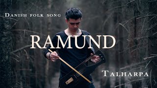 Ramund  Danish folk song  TalharpaJouhikko [upl. by Mohamed]