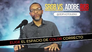 sRGB vs Adobe RGB Elige el Espacio de Color Correcto en Fotografía [upl. by Shandra]