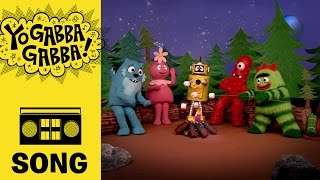 The Campfire Song  Yo Gabba Gabba [upl. by Bor]