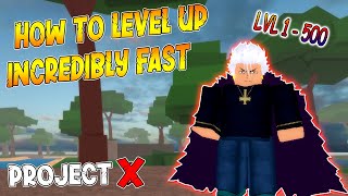 NEW CODES HOW TO LEVEL UP INCREDIBLY FAST IN PROJECT X [upl. by Sawyer363]