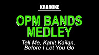 OPM Band Medley  Karaoke [upl. by Tarrel418]