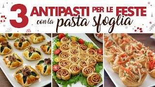 3 ANTIPASTI DI PASTA SFOGLIA PER LE FESTE  Fatto in Casa da Benedetta [upl. by Sher]