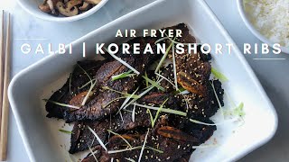 Air Fryer Korean Short Ribs  Korean BBQ Galbi 갈비 [upl. by Pressman]