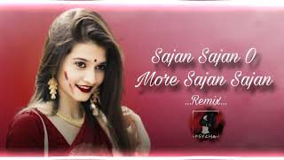 Sajan Sajan O More Sajan Sajan Dj Song Bass  Dj Remix 90s Song   Ajay Star 4 [upl. by Danaher]