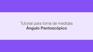 TUTORIAL  Ángulo Pantoscópico [upl. by Annair]