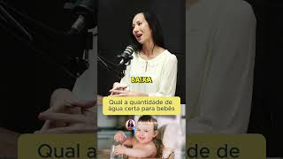 Qual a quantidade de água certa dar para o bebe [upl. by Cornelie]