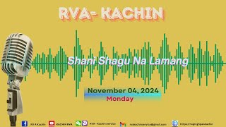 KACHIN ONLINE PROGRAM 04 OCTOBER 2024 [upl. by Oemor939]