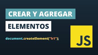 Tutorial DOM Javascript  Crear y Agregar Elementos con createElement 2021 [upl. by Asirac]