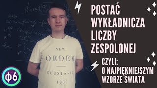 Postać wykładnicza liczby zespolonej czyli o najpiękniejszym wzorze świata [upl. by Gurango76]