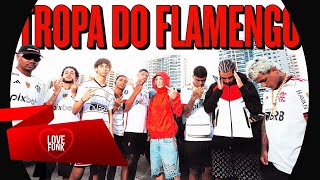 TROPA DO FLAMENGO  Chefin LB Único COM LETRA [upl. by Diella73]