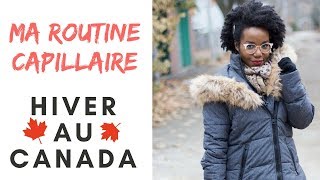 Ma routine capillaire cheveux crépus  Édition hiver au Canada [upl. by Yrrep263]