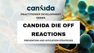 Candida Die Off Reactions Prevention And Mitigation Strategies  Dr Blake Myers ND [upl. by Aiderfla]