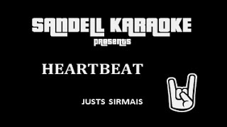 Justs Sirmais  Heartbeat Karaoke [upl. by Annat]