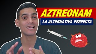 ¡AZTREONAM el MONOBACTÁMICO que debes CONOCER Su FARMACOLOGÍA en una CLASE [upl. by Kass]