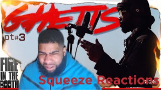 Ghetts  Fire In The Booth pt3  Squeeze Reactions [upl. by Adrahs]