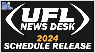 The Official 2024 UFL Schedule Release is HERE  UFL News Desk [upl. by Burhans]