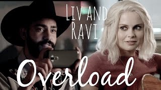 Liv and Ravi  Overload [upl. by Paulson301]