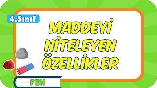 Maddeyi Niteleyen Özellikler 📗 4Sınıf Fen 2024 [upl. by Yrehc]