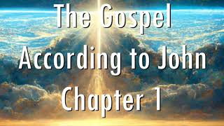 The Book of John  Chapter 1 KJV  narrated by Max McLean [upl. by Gnep]