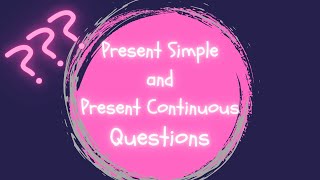 Present Simple vs Present Continuous  Questions [upl. by Katine]