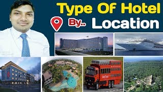 Type of HotelDowntownMotelRotelBoatelFlotelResortForest HotelAirport Suburban [upl. by Iohk]