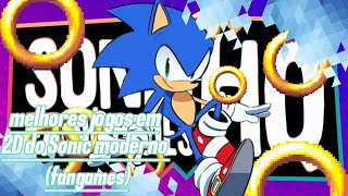 melhores fangames do Sonic moderno em 2D [upl. by Brookner657]