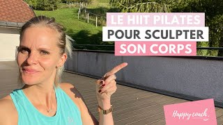 HIIT Pilates  Un corps sculpté avec cette version cardio de la méthode Pilates [upl. by Tammara]