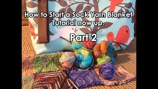 How to knit a Sock Yarn Memory Blanket  Part 2 [upl. by Irrep]