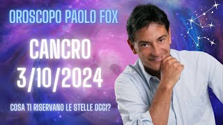 Cancro ♋️ LOroscopo di Paolo Fox  3 Ottobre 2024  Luna storta e complicazioni varie [upl. by Drarehs]