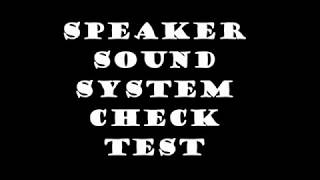 Speaker Sound Test Check Bass Treble Pan and Vocals [upl. by Halyahs]