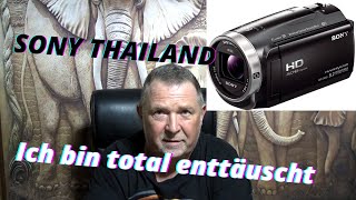 Thailand Der Sony Camcorder ist zurück😡 Sony was soll das Ich bin wieder total enttäuscht [upl. by Caleb437]