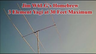 This is My Homebrew 3 Element Yagi at 30 Feet Maximum on a Remotely Controlled Tubular Tower at W6LG [upl. by Leuamme360]