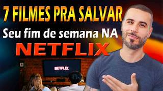 TOP 7 FILMES QUE VÃO Te SURPREENDER NA NETFLIX [upl. by Amitarp]