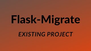 How to Add FlaskMigrate to an Existing FlaskSQLAlchemy Project [upl. by Aleina766]