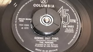 The Pipkins  Gimme Dat Ding 1970 7quot Single [upl. by Phillips]