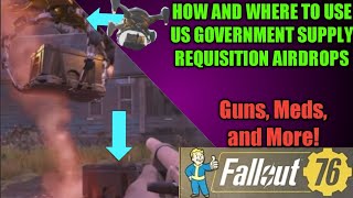 Fallout 76  SUPPLY REQUISITIONS AND HOW AND WHERE TO USE THEM [upl. by Ardnassela]