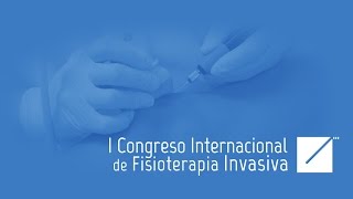 Resumen I Congreso Internacional de Fisioterapia Invasiva [upl. by Zeba188]