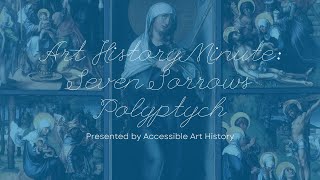 Art History Minute The Seven Sorrows Polyptych  Albrecht Dürer and the Northern Renaissance [upl. by Belsky]