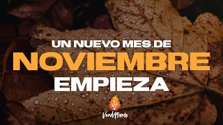 Oración Para Iniciar El Nuevo Mes  Amado Dios Gracias por el nuevo Mes animo oracion noviembre [upl. by Ahsilem]