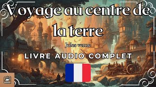 Voyage au centre de la terre Livre audio complet Français [upl. by Ennairak233]