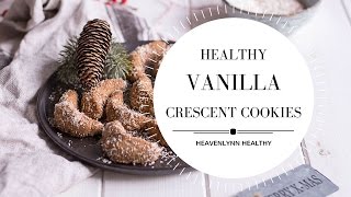 Healthy Vanilla Crescent Cookies  Heavenlynn Healthy [upl. by Zere]