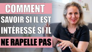 IL NE ME RAPPELLE PAS comment savoir si il est vraiment intéressé [upl. by Chari326]