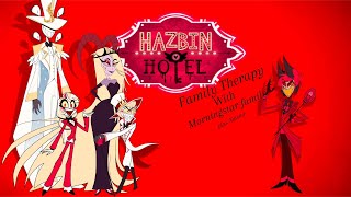 Family Therapy with The Morningstar Family plus Alastor  Vrchat  Hazbin hotel hazbinhotel [upl. by Initirb]