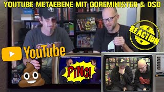 Goreministers Reactions l Gefangen in der Youtube Metaebene feat DSD4600 [upl. by Merilee]