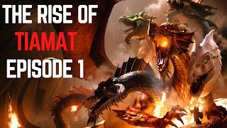 Rise of Tiamat Episode 1 A Closet of Kobolds [upl. by Ogilvie]