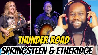 They clicked MELISSA ETHERIDGE and BRUCE SPRINGSTEEN Thunder Road REACTION  first time hearing [upl. by Winonah]